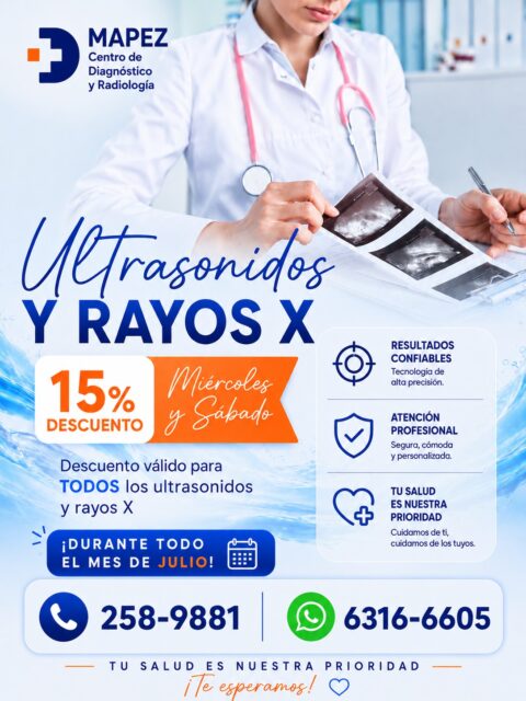 ¿Tienes una orden médica para un ultrasonido o una placa de rayos X y la has estado postergando? ¡Julio es el momento perfecto para ponerte al día con tus chequeos! En MAPEZ Centro de Diagnóstico y Radiología, queremos que dejes a un lado las excusas y priorices tu bienestar.

Disfruta de nuestra Promoción Especial válida durante TODO EL MES DE JULIO:

🧡 15% DE DESCUENTO

📅 Días válidos: Miércoles y Sábados.

🎯 Aplica para TODOS los ultrasonidos y rayos X.

🔍 ¿Por qué realizar tus estudios diagnósticos con nosotros?

🎯 Resultados confiables: Contamos con tecnología de alta precisión para ofrecerte diagnósticos certeros.

👩‍⚕️ Atención profesional: Nuestro equipo médico te brindará una experiencia segura, cómoda y completamente personalizada.

❤️ Cuidamos de los tuyos: Tu tranquilidad y la de tu familia es nuestro motor diario.

No dejes un diagnóstico importante para después. Un control a tiempo marca la diferencia. 🙌

#Mapez #UltrasonidoPanama #RayosX #DescuentosPanama #LaChorrera #PromocionesJulio #CentroDeDiagnostico #MedicinaPreventiva #ChequeoMedico #ResultadosConfiables #SaludPanama #CuidamosDeTi