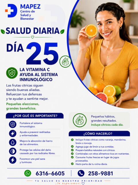 Pequeñas elecciones, grandes beneficios. ¡Incluye cítricos cada día! 🍊🍋✨

Cuidar tus defensas no tiene que ser complicado. A veces, la mejor medicina preventiva se encuentra en la naturaleza y en los pequeños hábitos que sumamos a nuestro plato diario, como disfrutar de unas deliciosas frutas cítricas.

En el Día 25 de Salud Diaria, en MAPEZ Centro de Salud y Bienestar, te recordamos que pequeños hábitos traen grandes resultados. ¡Dale a tu cuerpo el escudo que necesita! 🛡️💚

🔍 ¿Por qué es tan importante la Vitamina C?

🛡️ Fortalece el sistema inmunológico: Prepara tus defensas naturales para mantenerte fuerte y saludable.

🌡️ Ayuda a prevenir resfriados: Reduce la intensidad y duración de los molestos resfriados de temporada.

🩸 Mejor absorción de hierro: Optimiza la forma en que tu cuerpo aprovecha los nutrientes de tus comidas diarias.

🧪 Poder antioxidante: Protege cada una de tus células del daño causado por los radicales libres.

✨ Piel sana y luminosa: Favorece la producción de colágeno para mantener un rostro radiante y elástico.

#Mapez #SaludDiaria #VitaminaC #Citricos #SistemaInmunologico #DefensasFuertes #NutricionConsciente #HabitosSaludables #BienestarYSalud #LaChorrera #SaludPanama #AlimentacionSana #PequeñosHabitos #VidaSaludable