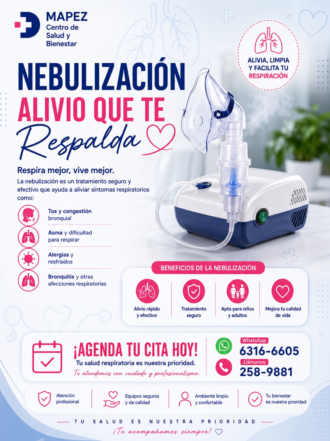 ¡Respira mejor, vive mejor! 🌬️💙 En MAPEZ, nuestra nebulización es el alivio que te respalda.

¿Sientes congestión o dificultad para respirar? A veces, un tratamiento adecuado hace toda la diferencia. Nuestro servicio de nebulización ofrece un alivio rápido y efectivo para toda la familia, siendo un procedimiento seguro tanto para niños como para adultos.

📍 Tratamos síntomas como:

Tos y congestión bronquial.

Asma y dificultad respiratoria.

Alergias, resfriados y bronquitis.

Te atendemos en un ambiente limpio, confortable y con el profesionalismo que nos caracteriza. ¡Agenda tu cita hoy y vuelve a respirar con tranquilidad!

#SaludRespiratoria #Nebulizacion #CuidadoRespiratorio #RespirarBien #SaludFamilia #PanamaSalud