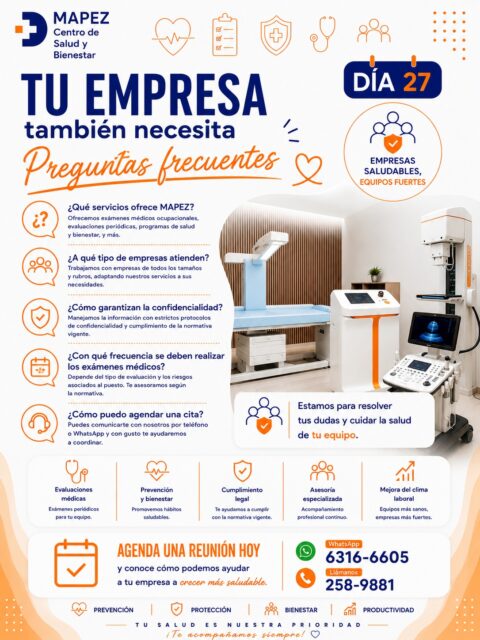 Porque sabemos que surgen preguntas al momento de invertir en el bienestar laboral, aquí te compartimos las respuestas a las consultas más frecuentes sobre nuestros servicios corporativos:

Tema de hoy: PREGUNTAS FRECUENTES 📋

❓ ¿Qué servicios ofrece MAPEZ? Ofrecemos exámenes médicos ocupacionales, evaluaciones periódicas, programas de salud y bienestar, y más.

🏢 ¿A qué tipo de empresas atienden? Trabajamos con empresas de todos los tamaños y rubros, adaptando nuestros servicios a sus necesidades.

🔒 ¿Cómo garantizan la confidencialidad? Manejamos la información con estrictos protocolos de confidencialidad y cumplimiento de la normativa vigente.

📅 ¿Con qué frecuencia se deben realizar los exámenes médicos? Depende del tipo de evaluación y los riesgos asociados al puesto. Te asesoramos según la normativa.

📞 ¿Cómo puedo agendar una cita? Puedes comunicarte con nosotros por teléfono o WhatsApp y con gusto te ayudaremos a coordinar.

Estamos para resolver tus dudas y cuidar la salud de tu equipo. Agenda una reunión hoy y conoce cómo podemos ayudar a tu empresa a crecer más saludable.

#Mapez #PreguntasFrecuentes #SaludOcupacional #EmpresasSaludables #BienestarLaboral #SaludEmpresarial #Prevencion #Productividad #LaChorrera #SaludPanama